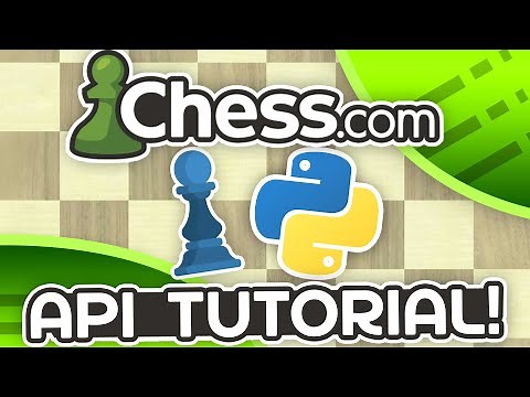 Chess + Python - Chess.com API Tutorial