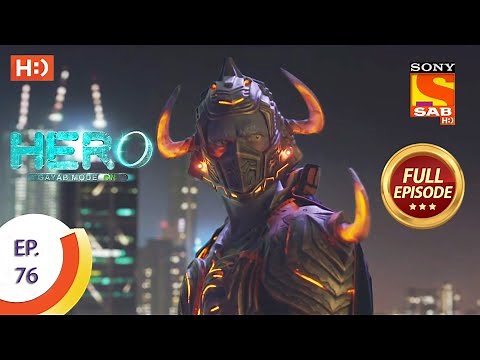 Hero - Gayab Mode On - Ep 76 - Full Episode - 22nd March, 2021