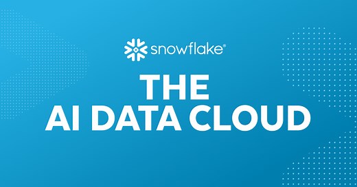 The Snowflake AI Data Cloud - Mobilize Data, Apps, and AI