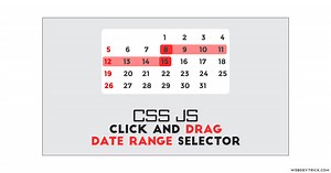 Drag Date Range Selector Using JavaScript and CSS | Click and Drag