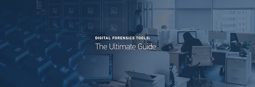 Digital Forensics Tools: The Ultimate Guide (2024) - Magnet Forensics