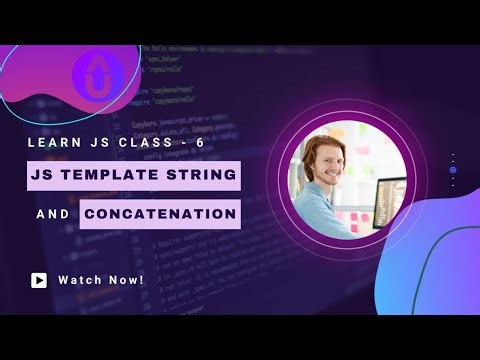 JavaScript Template Strings & String Concatenation | Modern Way to Combine Strings