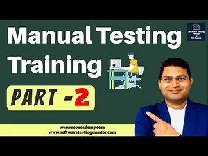 Manual Software Testing Training - Part 2 | Manual Testing Free Course