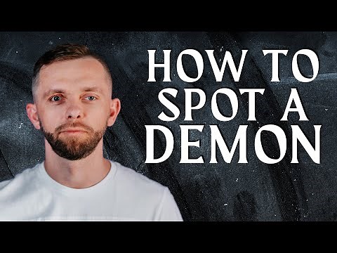 How To Spot A Demon - 14 Signs
