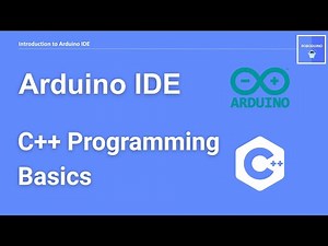 How to Use Arduino IDE & C++ Programming | Full Arduino Programming Guide for Beginners