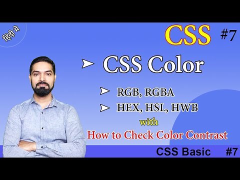CSS Color | CSS Color Values RGB, RGBA, HEX, HSL, HWB | How to Check Color Contrast | #css | #css7