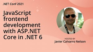 JavaScript frontend development with ASP.NET Core in .NET 6