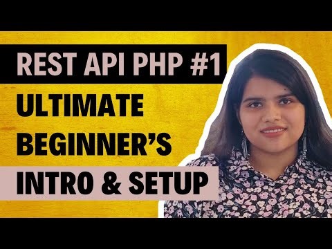 REST API in PHP: Ultimate Beginner’s Intro & Setup Guide