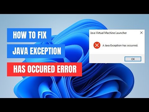 How to Fix the Java Exception Has Occurred