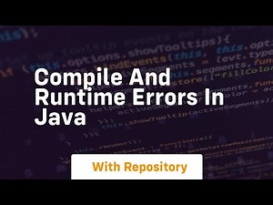 compile and runtime errors in java
