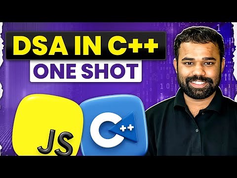 DSA in C++ in One Shot | Complete Data Structures and Algorithms for Beginners to Advance