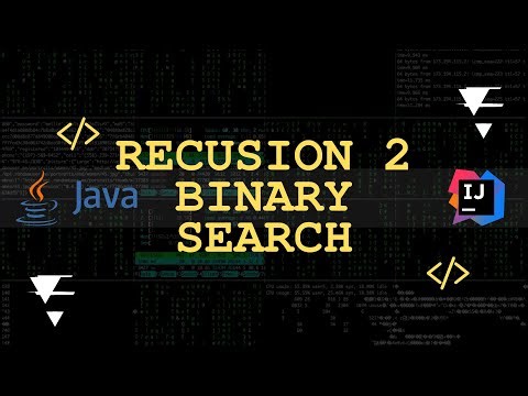 Recursion Explained #2 – Binary Search Algorithm (Java Example)