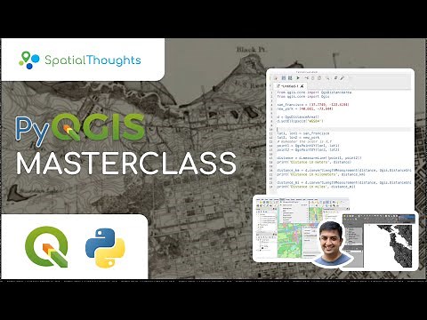 Introduction and Course Overview - PyQGIS Masterclass