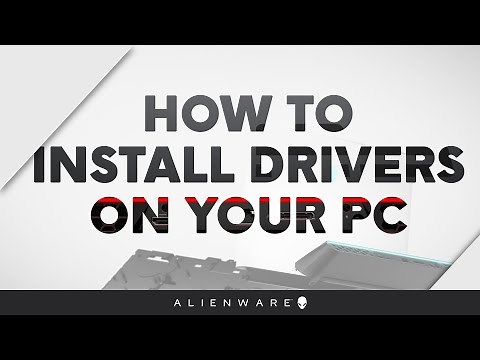 How to install drivers on your Alienware computer