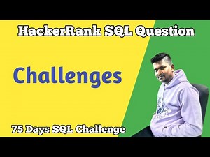 Challenges HackerRank SQL Question