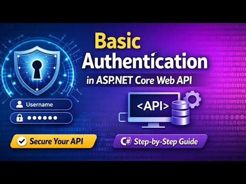 Basic Authentication in ASP.NET Core Web API | Custom Handler & Role-Based Authorization