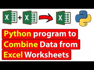 Python Program to combine data from Multiple Excel Worksheets