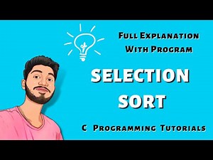 Selection Sort in C | Selection Sort program in c | Programming Tutorials