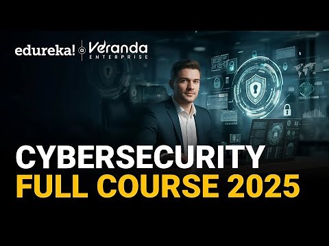 Cybersecurity Full Course 2025 | Cyber Security Tutorial for Beginners | Cybersecurity | Edureka