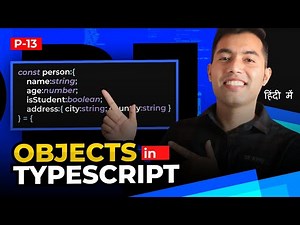 #13: TypeScript Objects Explained: Everything You Need to Know with Real Life Example