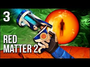 Red Matter 2 | Part 3 | The Alien Gifted Me A Powerful Gun...