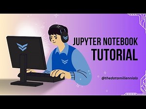 Jupyter Notebook Tutorial: Introduction, Setup, and Walkthrough