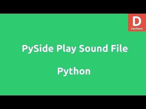 Play Sound Files with PySide in Python