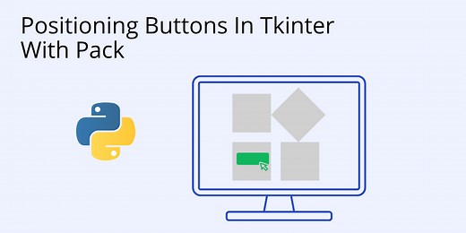 How To Position Buttons In Tkinter With Pack (Demo and Codes)