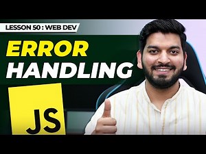 Error Handling in JS || JavaScript Series 2024