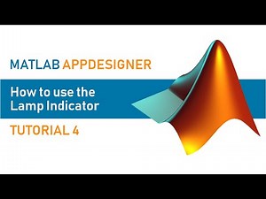 MATLAB AppDesigner | Tutorial 4 | How to use the Lamp Indicator