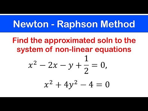 🟢11a - Newton - Raphson Method for Functions of Several Variables (Non-Linear Systems of Equ's) 1