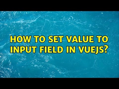 How to set value to input field in vuejs? (2 Solutions!!)