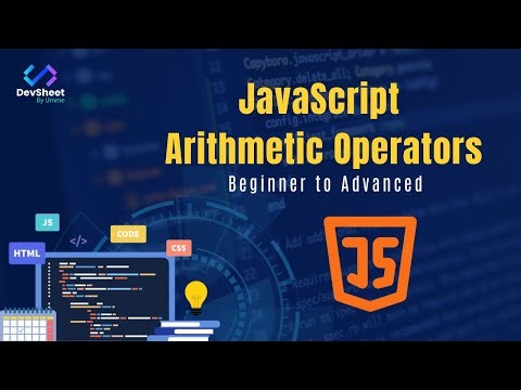 JavaScript Tutorial for Beginners 5: JavaScript Arithmetic Operators