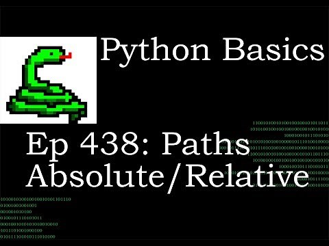 Python Basics Relative/Absolute Paths