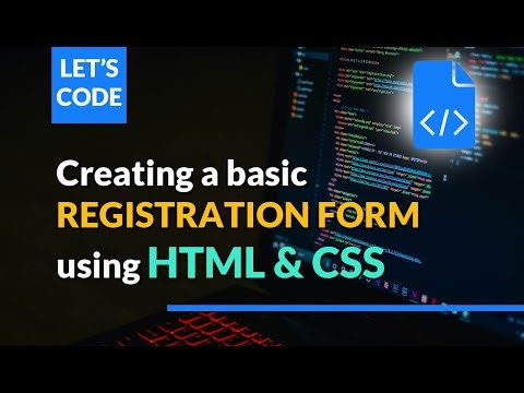 Creating A Basic Registration Form Using HTML and CSS #htmltutorial #csslayout #css3