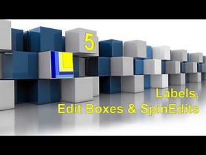 Learn to code in Delphi | Part 5 | Labels, Edit Boxes and Spin Edits