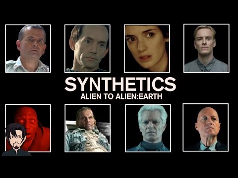 Synthetics: From Alien to Alien Earth