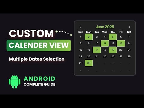 Android CalendarView - Custom Calendar View with Multiple Date Selection | Android Studio