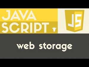 Web Storage | Javascript - Tutorial 27
