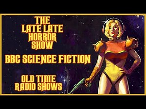 BBC SCIENCE FICTION OLD TIME RADIO SHOWS #1