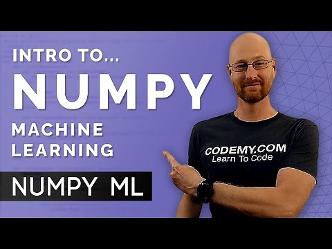 Intro To Numpy - Numpy For Machine Learning 1