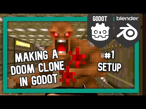 Godot Doom Clone - Part 1 : Setup