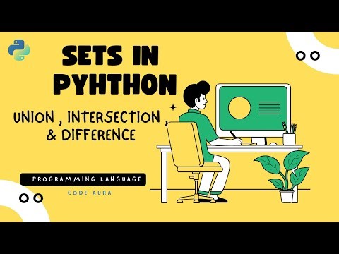 Python Set Explained | Union, Intersection & Difference | (Day 12) | Code Aura