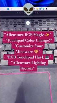 👽💻 Alienware RGB Touchpad Trick ✨ | Customize Colors in Settings #dell #AlienwareCommandCenter