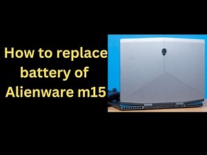Alienware m15 | How to replace battery