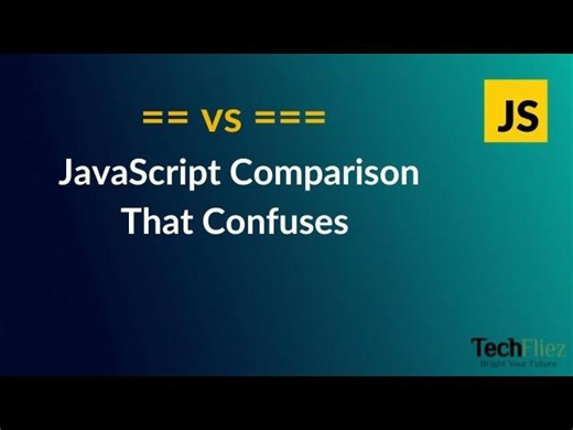 vs in JavaScript – Comparison That Confuses Developers (With Examples) | TechFliez Academy