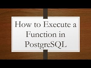 How to Execute a Function in PostgreSQL