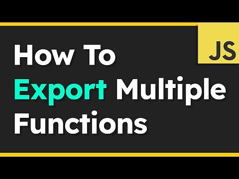 How to Export Multiple Functions with JavaScript Modules