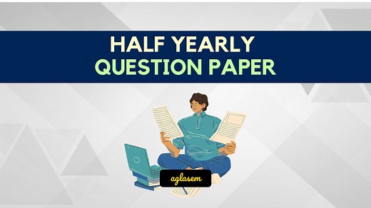 Class 12 Sample Paper Half Yearly 2025 - Download 12th Half Yearly Model Question Paper - AglaSem