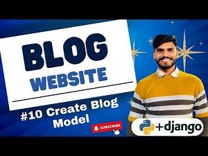 Dynamic Blog Website using Django | create blog model